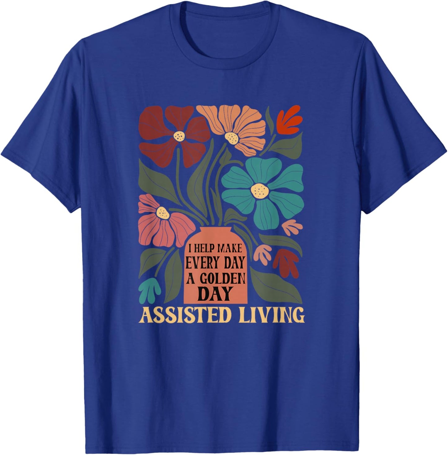 Assisted Living T-Shirt - T-Shirt | Royal