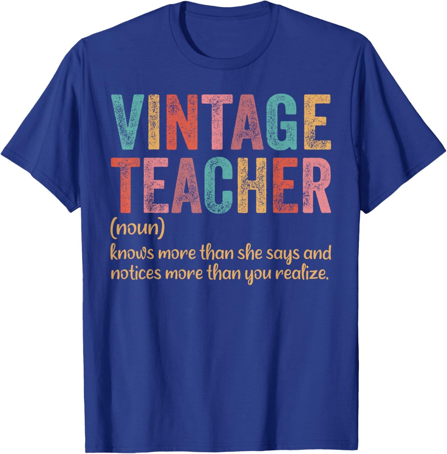 Vintage Teacher Knows More Than She Says Outfit Definition T-Shirt - T-Shirt | Royal