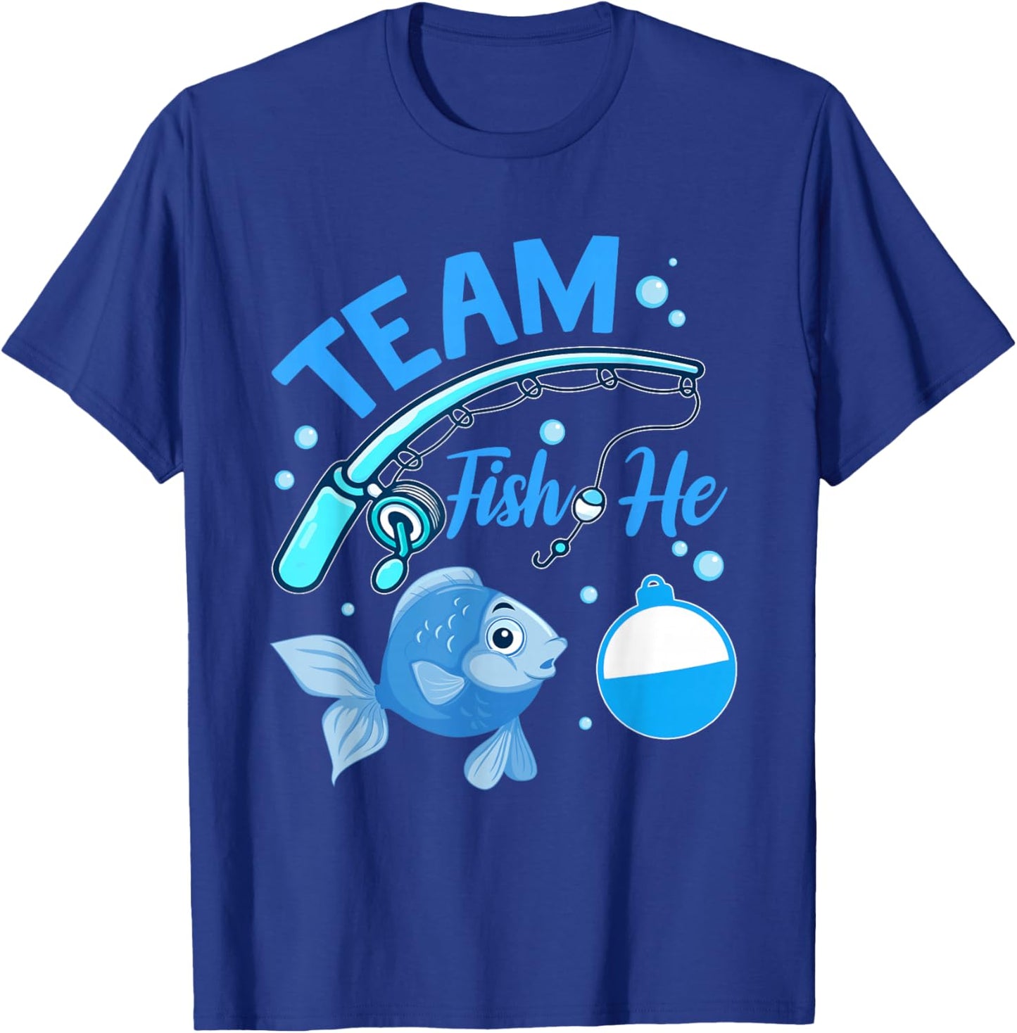 Team Fish He Fishing Gender Reveal Party Announcemen T-Shirt - T-Shirt | Royal