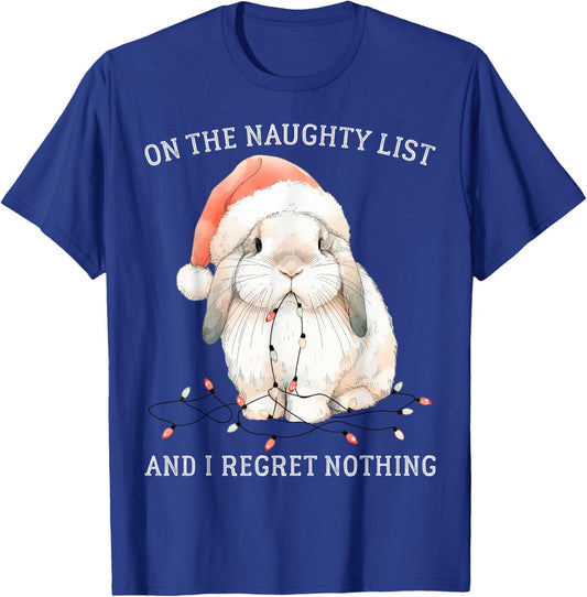 On The Naughty List And I Regret Nothing Rabbit Christmas T-Shirt - T-Shirt | Royal
