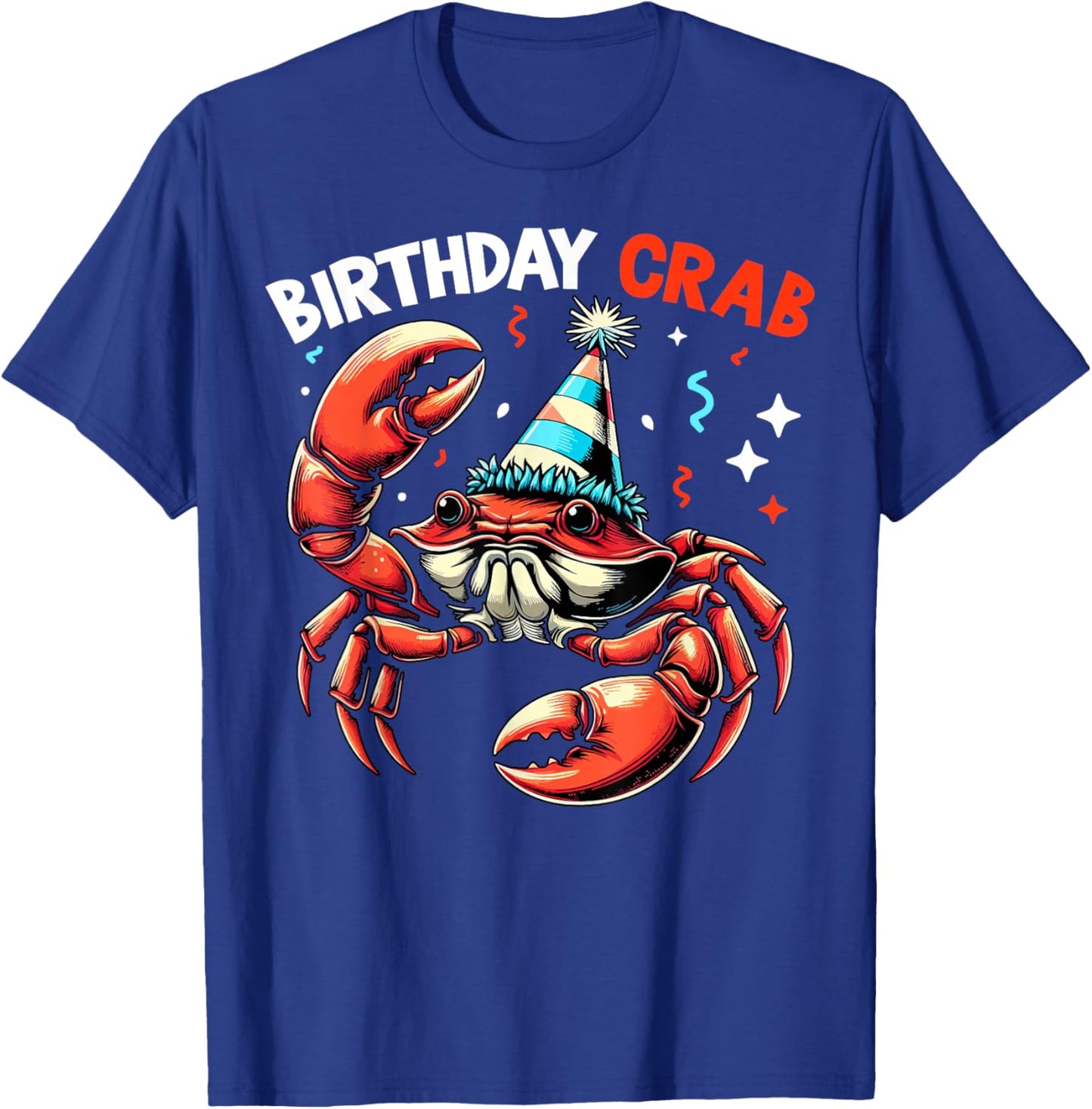 Birthday Crab - Crustacean Animal Lover Beach Seafood T-Shirt - T-Shirt | Royal