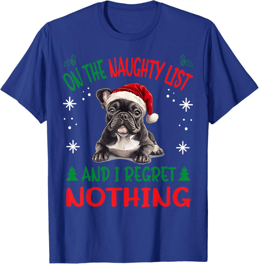 Cute French Bulldog Frenchie Dog Christmas On The Naughty T-Shirt - T-Shirt | Royal