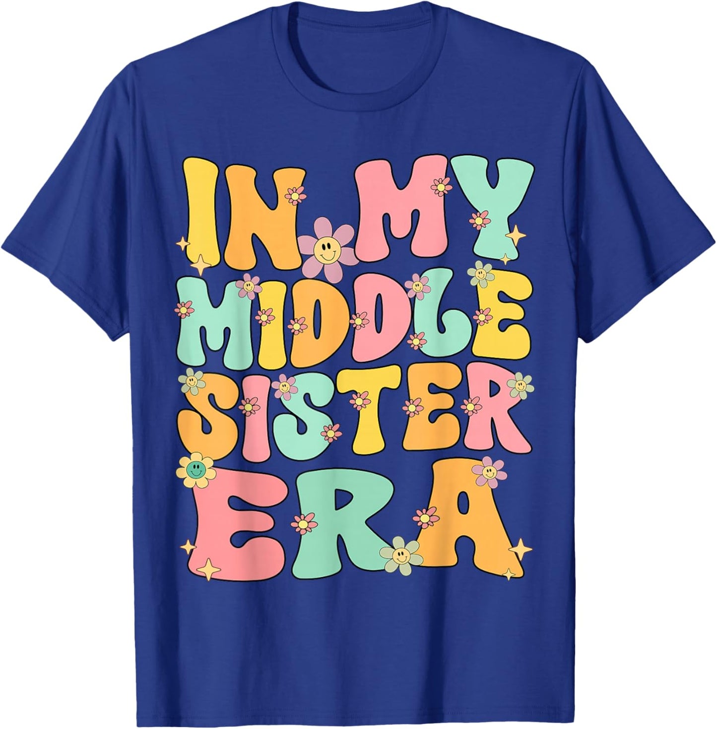 In My Middle Sister Era Groovy Retro Middle Sister Funny T-Shirt - T-Shirt | Royal