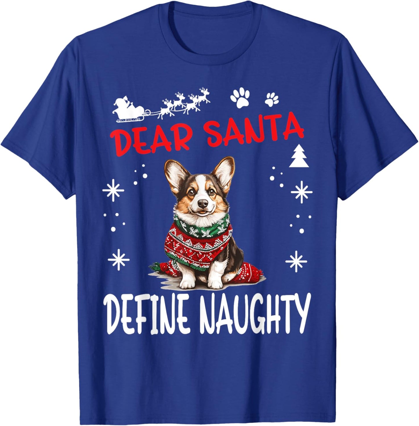 Cute Cardigan Welsh Corgi Dog Christmas Dear Santa Define T-Shirt - T-Shirt | Royal