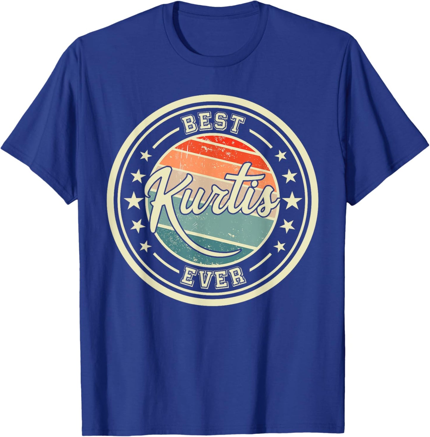 Best Kurtis Ever funny saying first name Kurtis T-Shirt - T-Shirt | Royal