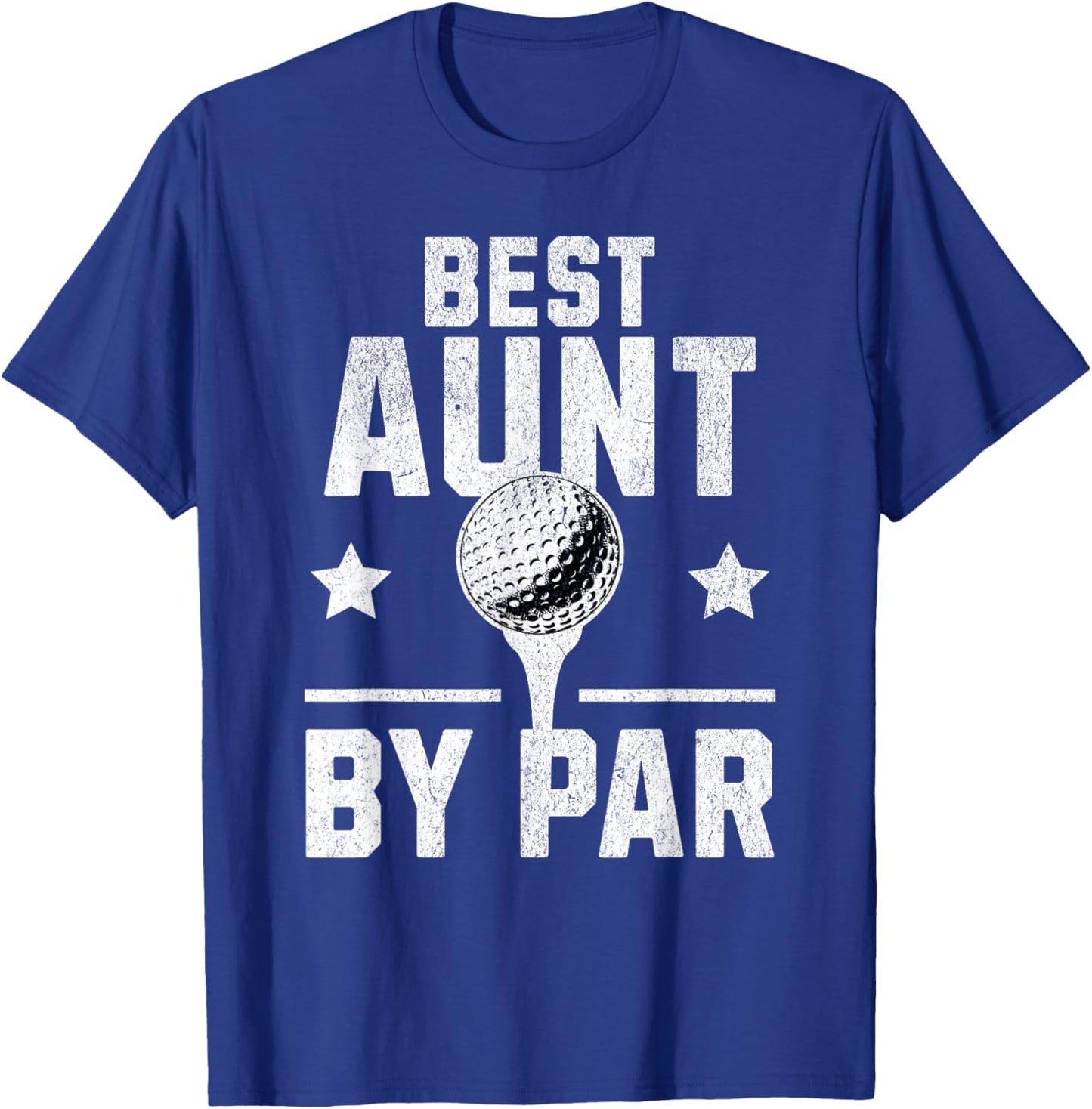 Best Aunt by Par Golfing Golf Lover Golfer Putt Women T-Shirt - T-Shirt | Royal