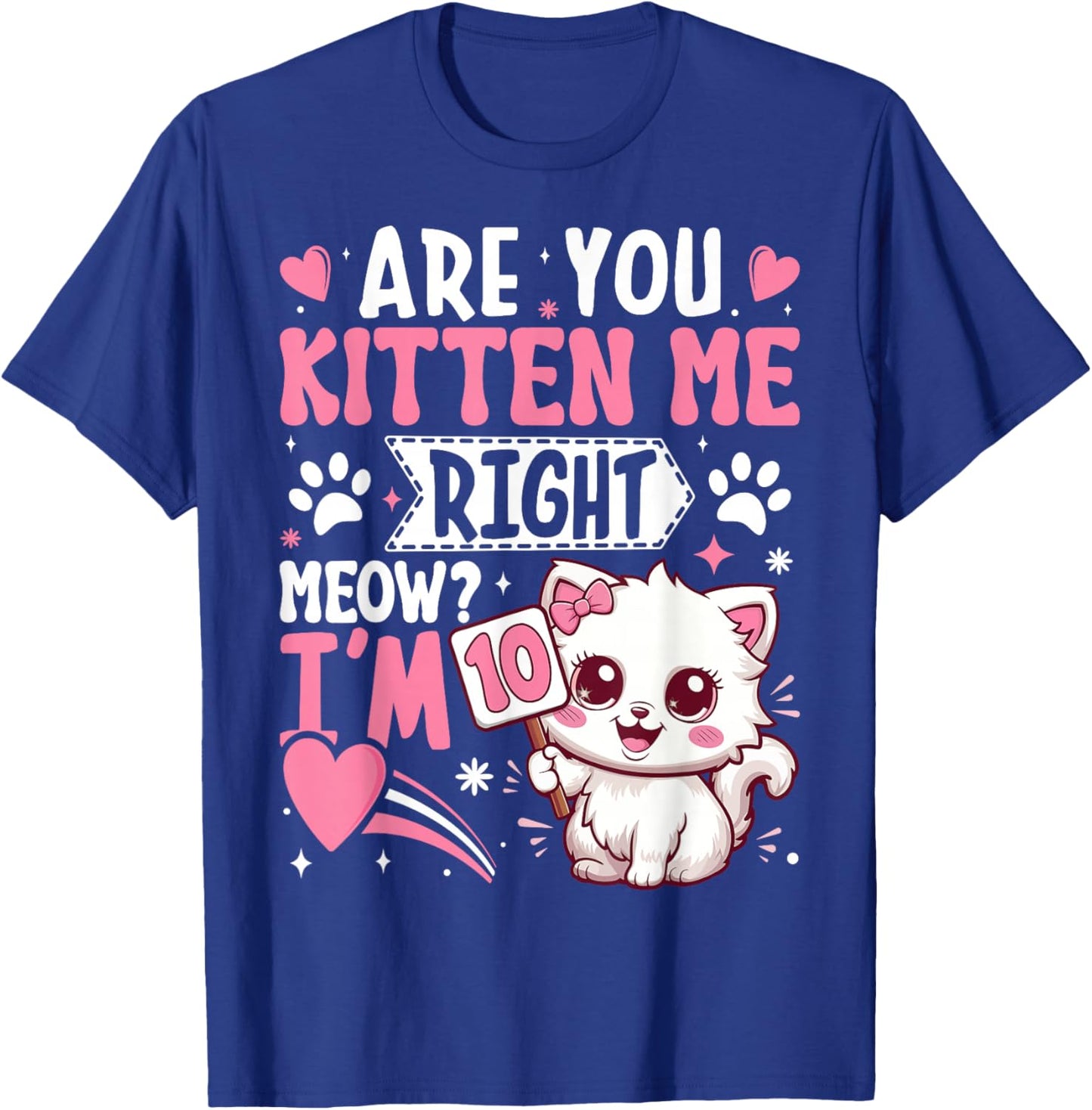 10th Birthday Shirt Girl 10 Year Old Kitten Cat Happy Bday T-Shirt - T-Shirt | Royal