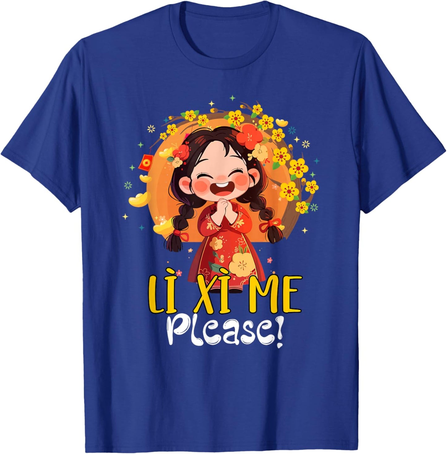 Happy Tet Chuc Mung Nam Moi 2026 Li Xi Me Please Kids Girls T-Shirt - T-Shirt | Royal
