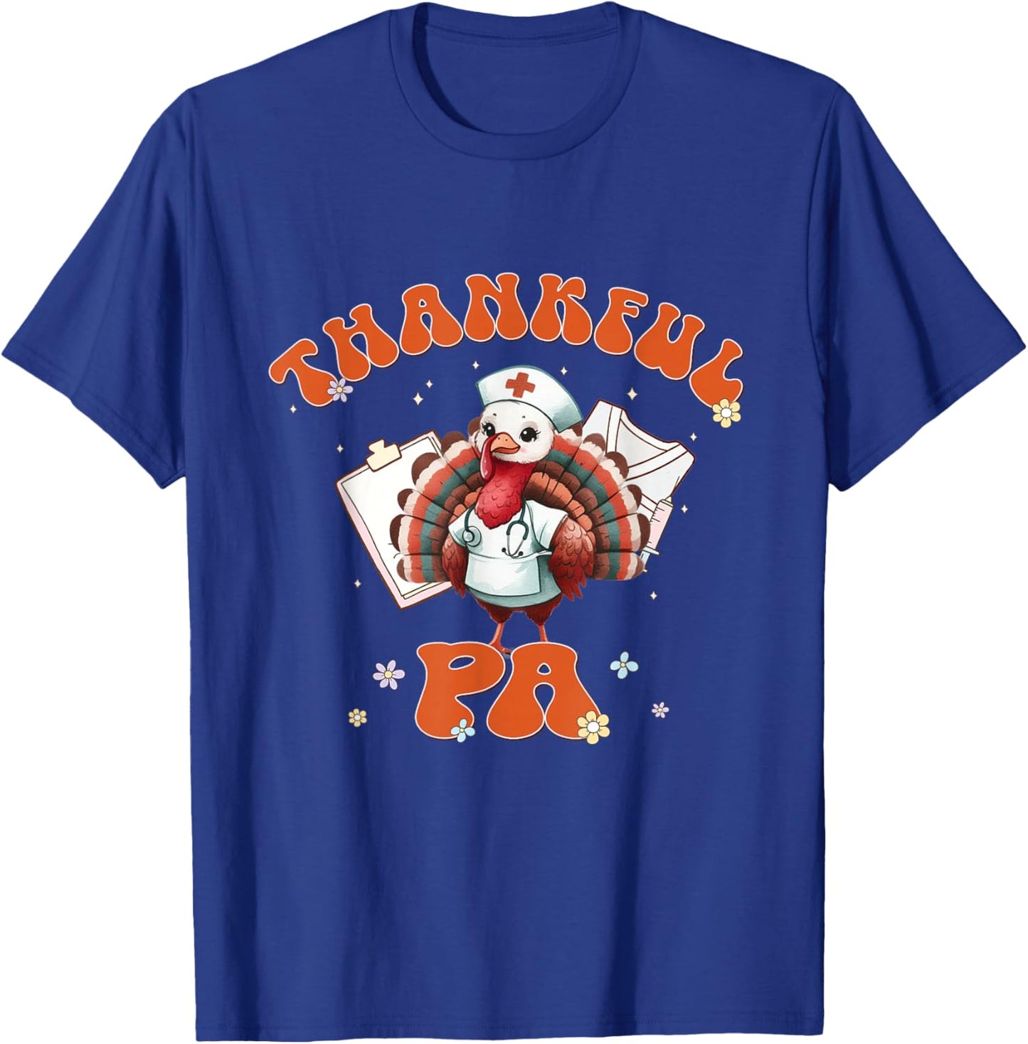 Thankful PA Physician Assistant Turkey Thanksgiving Women T-Shirt - T-Shirt | Royal