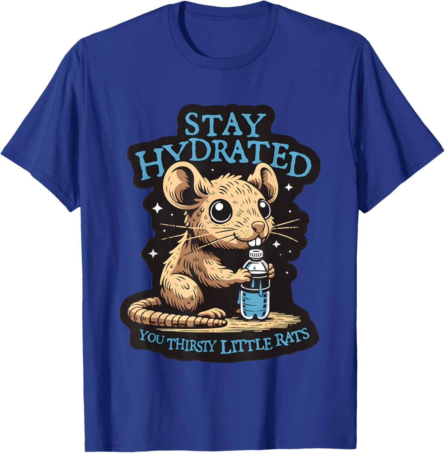 Atwwd Stay Hydrated Thirsty Rats T-Shirt - T-Shirt | Royal