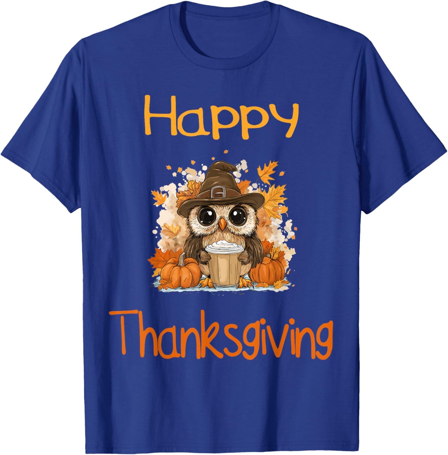 Owl Fall Thanksgiving Happy Thanksgiving T-Shirt - T-Shirt | Royal