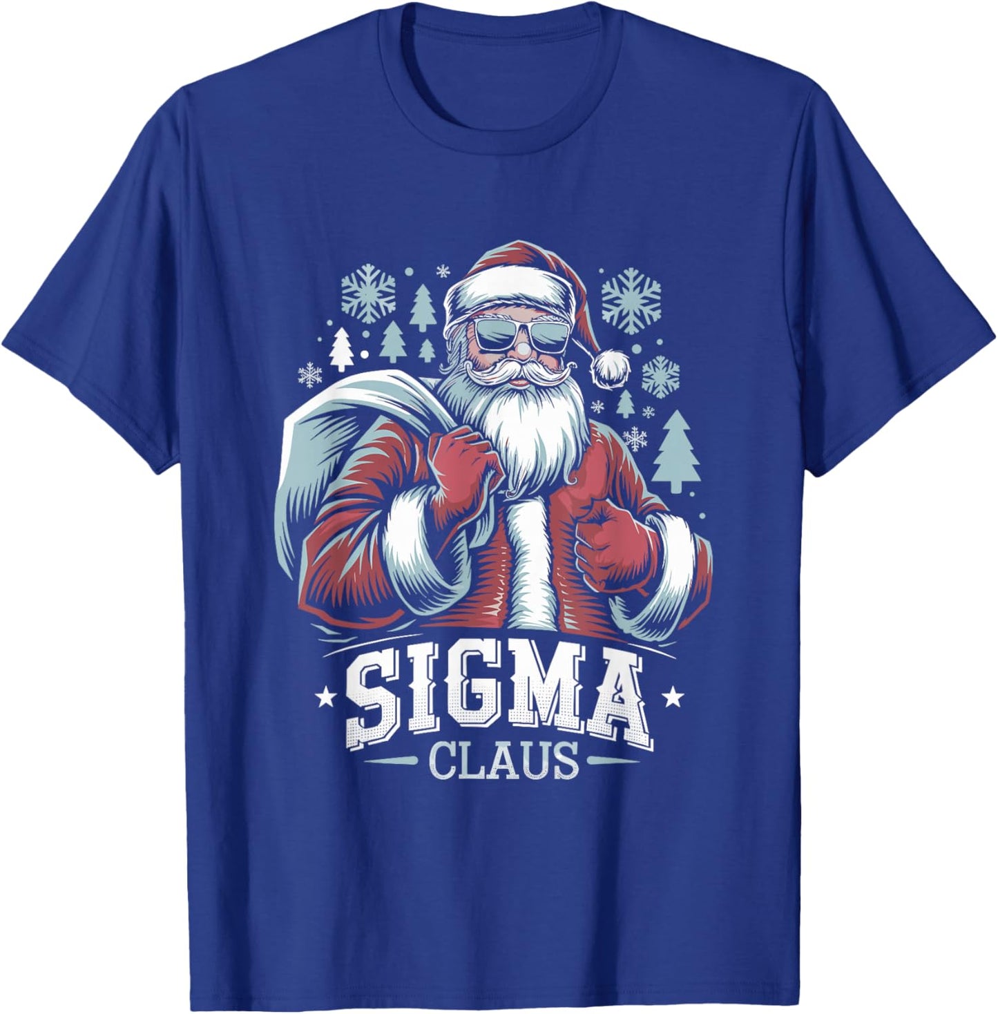 Sigma Claus Cool Santa Funny Christmas Rizz Rizzler Meme T-Shirt - T-Shirt | Royal