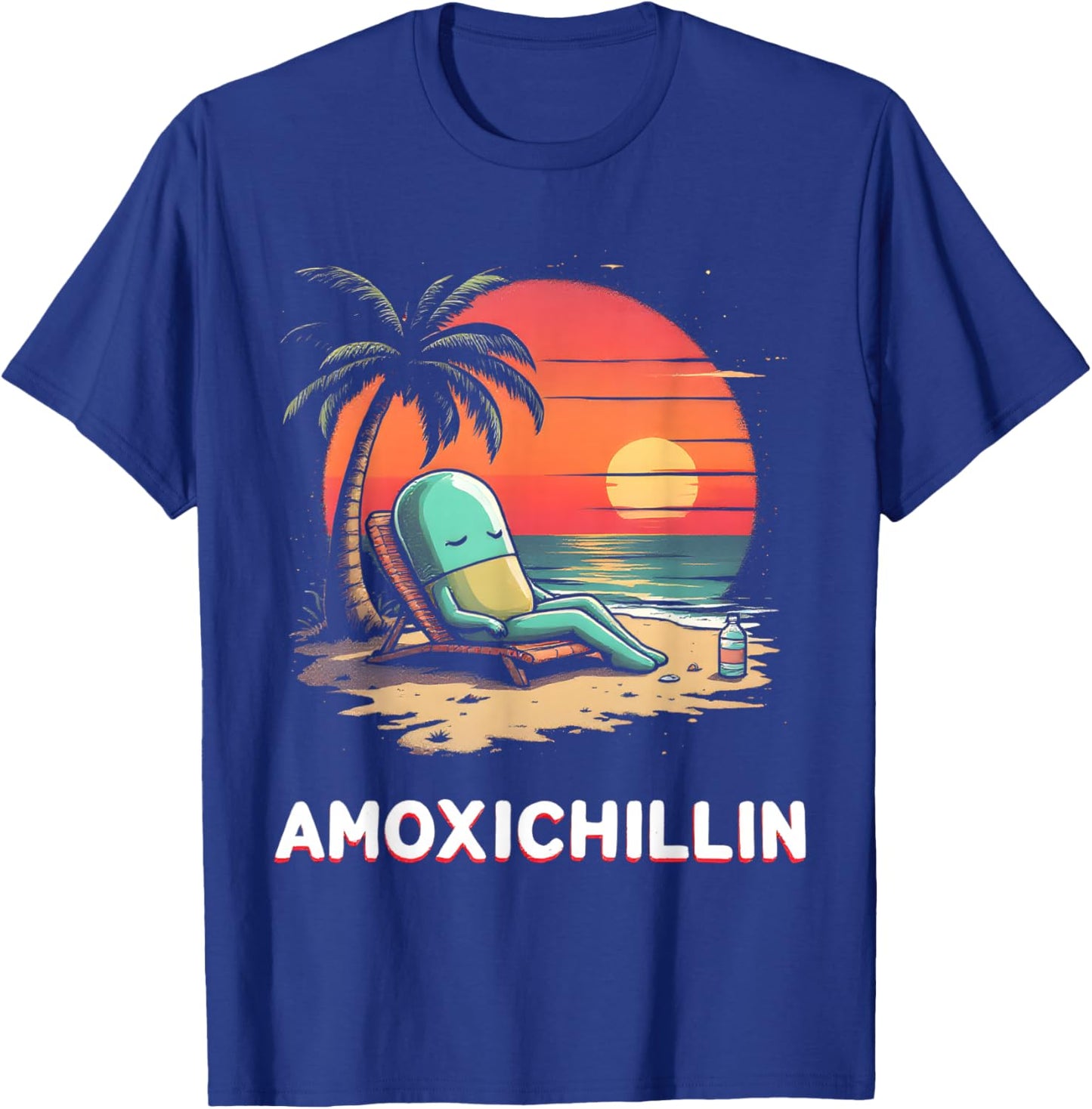 Amoxichillin Funny Pill Vacation Beach Pharmacy Lover T-Shirt - T-Shirt | Royal