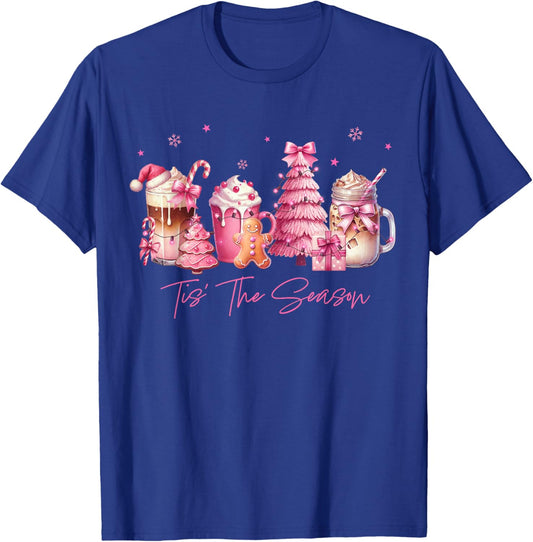 Tis The Season Pink Christmas Coffee Cups Latte Drink Outfit T-Shirt - T-Shirt | Royal