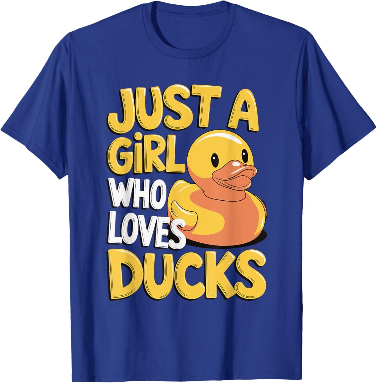 Just a girl who loves Ducks Girl T-Shirt - T-Shirt | Royal