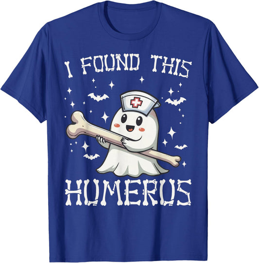 I Found This Humerus Halloween Nurse Ghost Funny Saying T-Shirt - T-Shirt | Royal