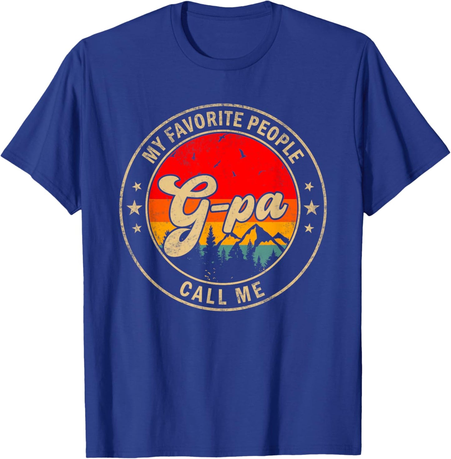 My Favorite People Call Me G-Pa for Papa Grandpa T-Shirt - T-Shirt | Royal