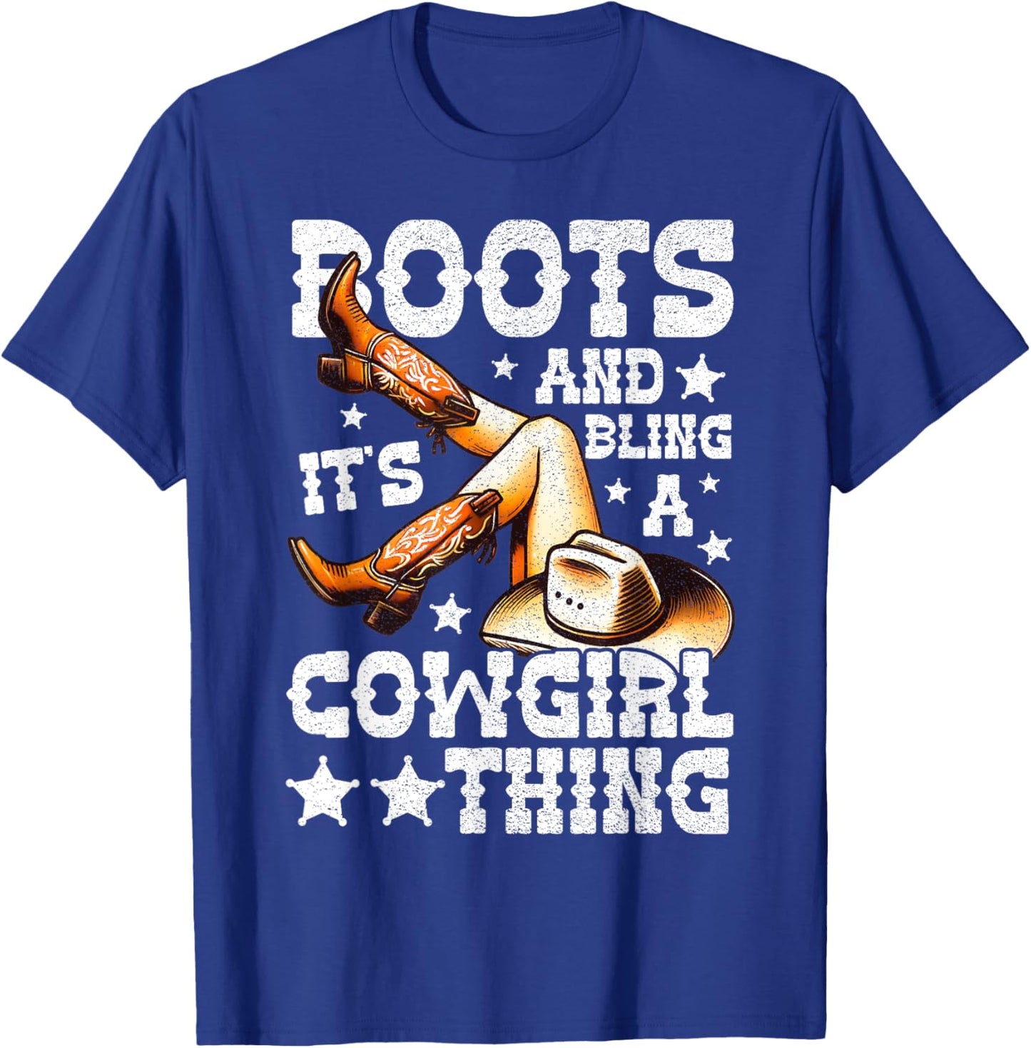 Boots and Bling its a Cowgirl Thing Cute Love Country Life T-Shirt - T-Shirt | Royal