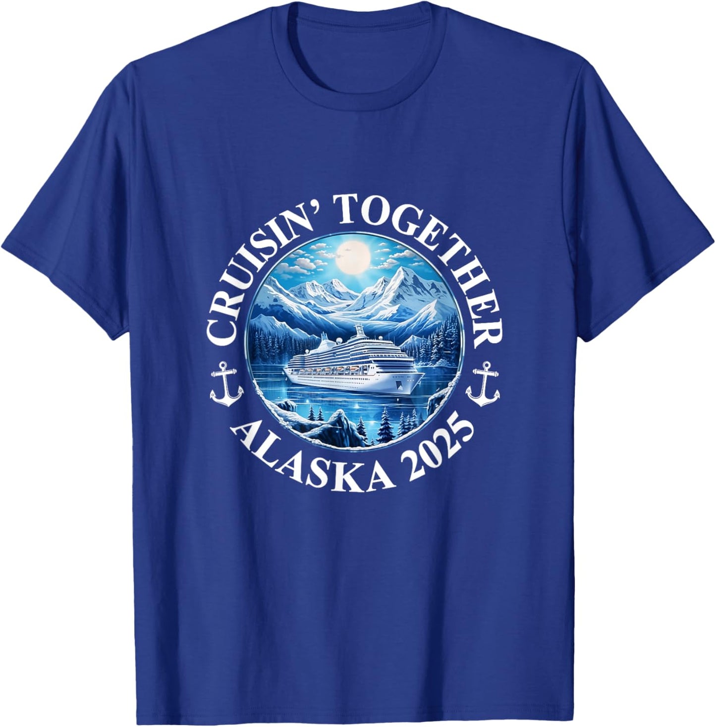 Cruisin' Together Alaska 2025 Matching Family Group T-Shirt - T-Shirt | Royal