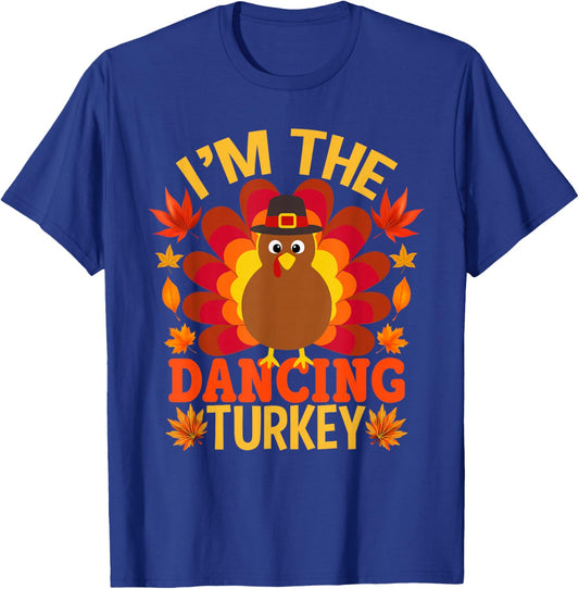 I'm The Dancing Turkey Funny Fall Autumn Thanksgiving T-Shirt - T-Shirt | Royal