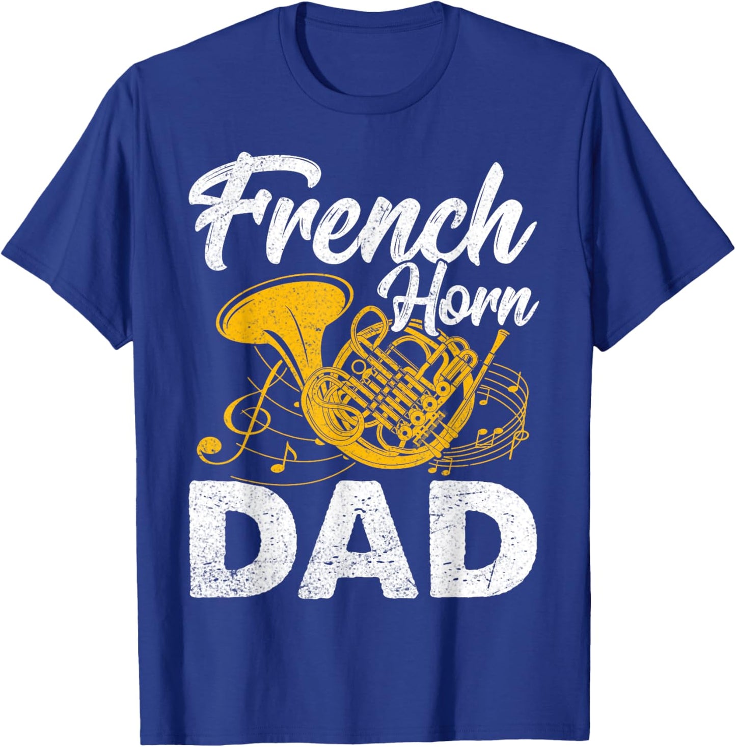 French Horn Dad - Father's Day Marching Band Musician Gifts T-Shirt - T-Shirt | Royal