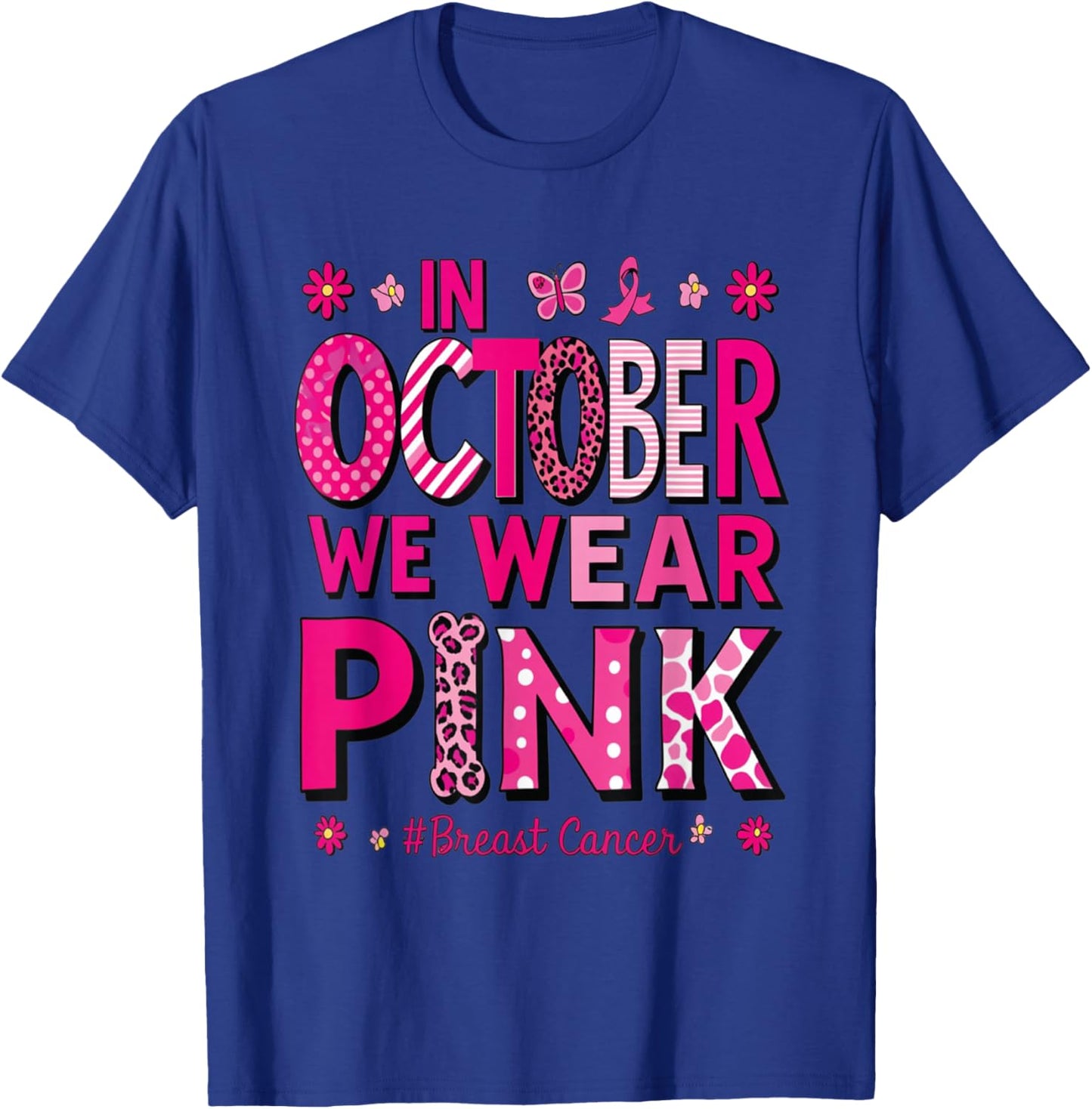In October We Wear Pink Rainbow Breast Cancer Awareness T-Shirt - T-Shirt | Royal