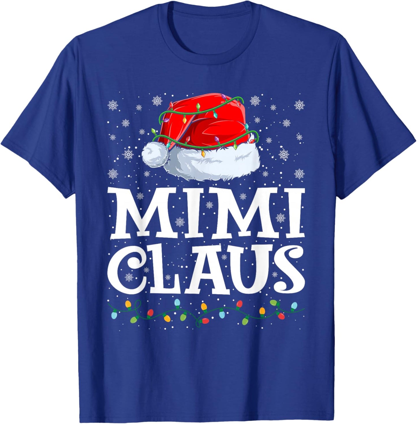 Mimi Claus Christmas Lights Santa Hat Family Matching T-Shirt - T-Shirt | Royal