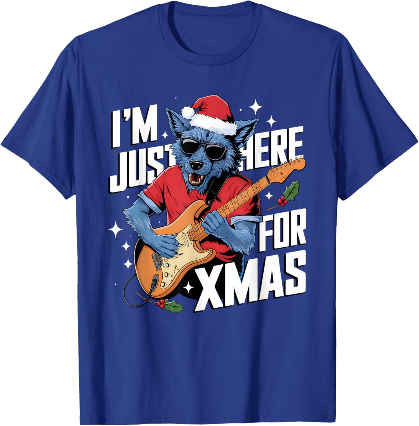 I’m Just Here For Xmas Werewolf Play Guitar Cookies and Chao T-Shirt - T-Shirt | Royal