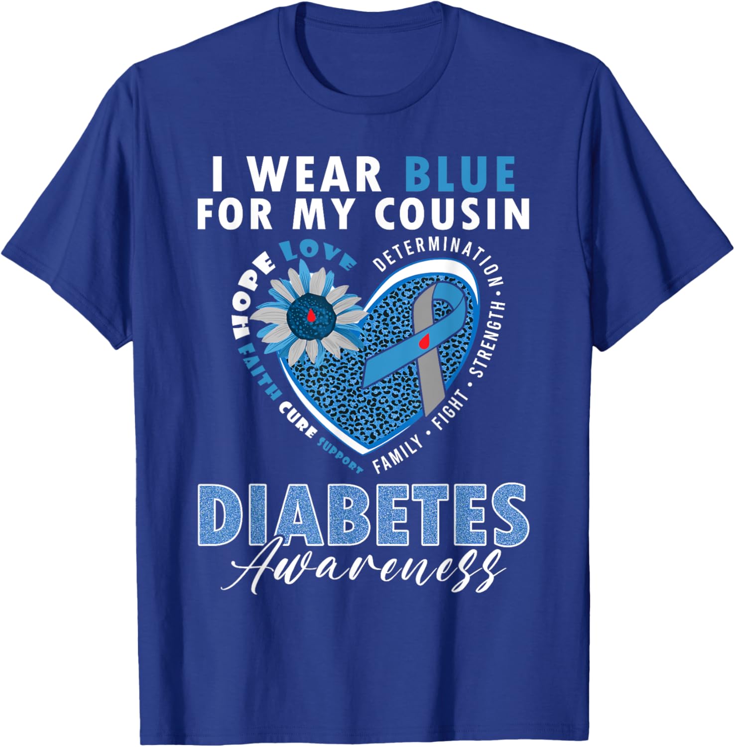 I Wear Blue For My Cousin Type 1 Diabetes Awareness Month T-Shirt - T-Shirt | Royal