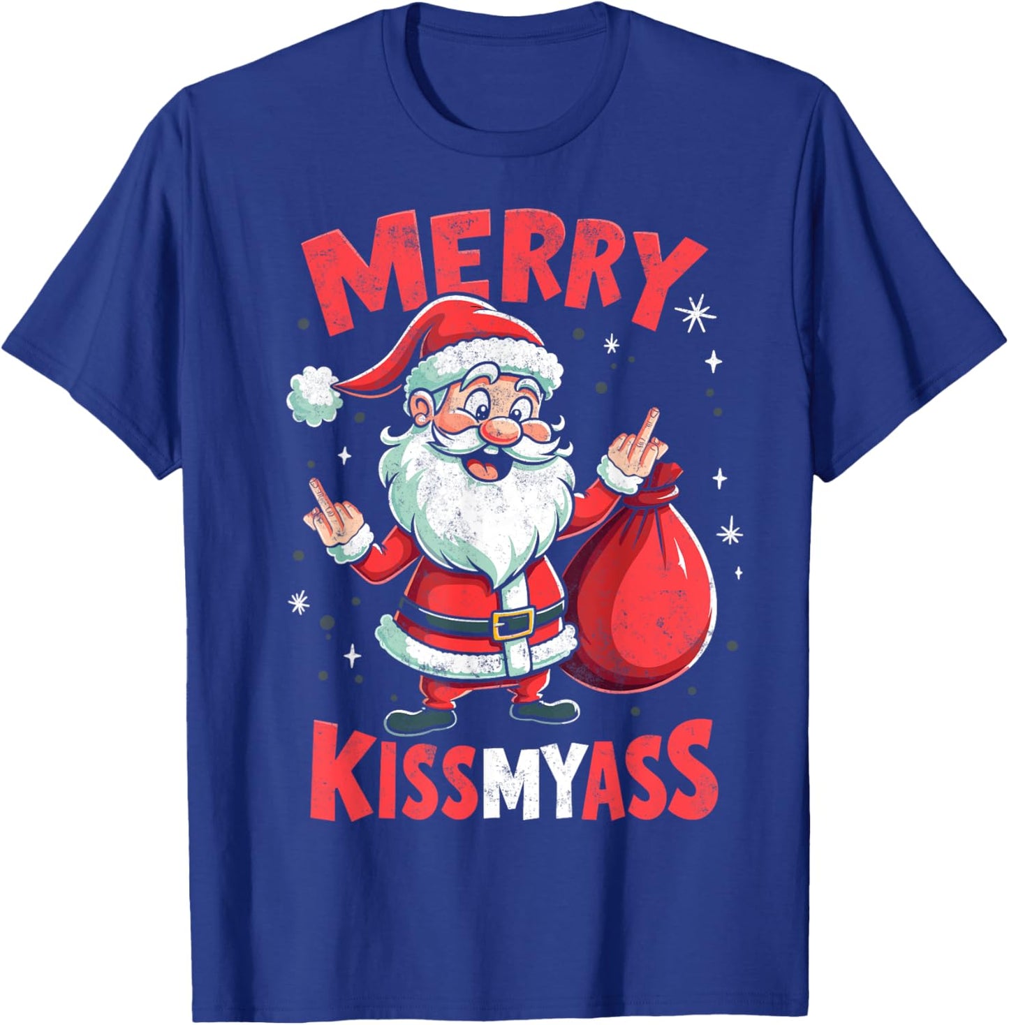 Funny Santa Merry Christmas KissMyAss Adult Humor T-Shirt - T-Shirt | Royal