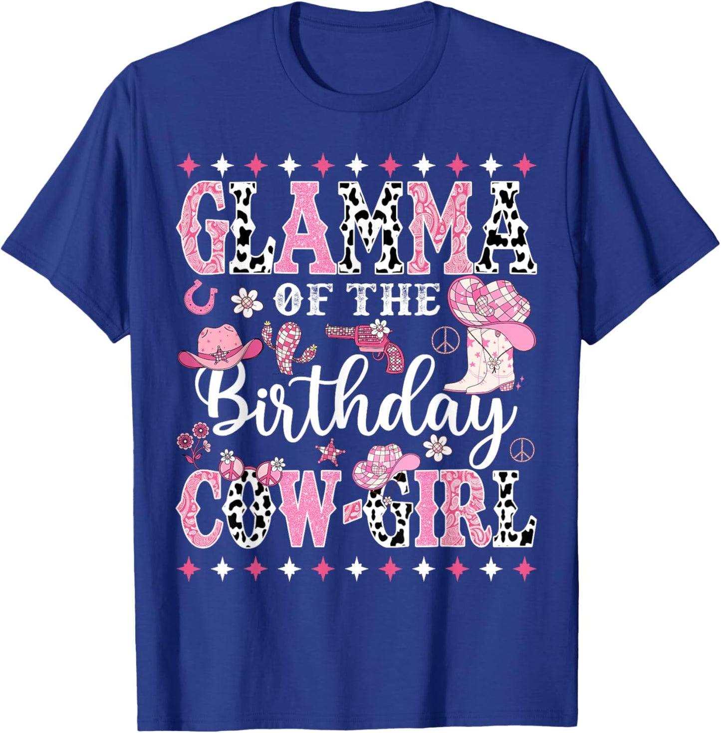 Glamma Of The Birthday CowGirl Rodeo CowGirl Birthday T-Shirt - T-Shirt | Royal