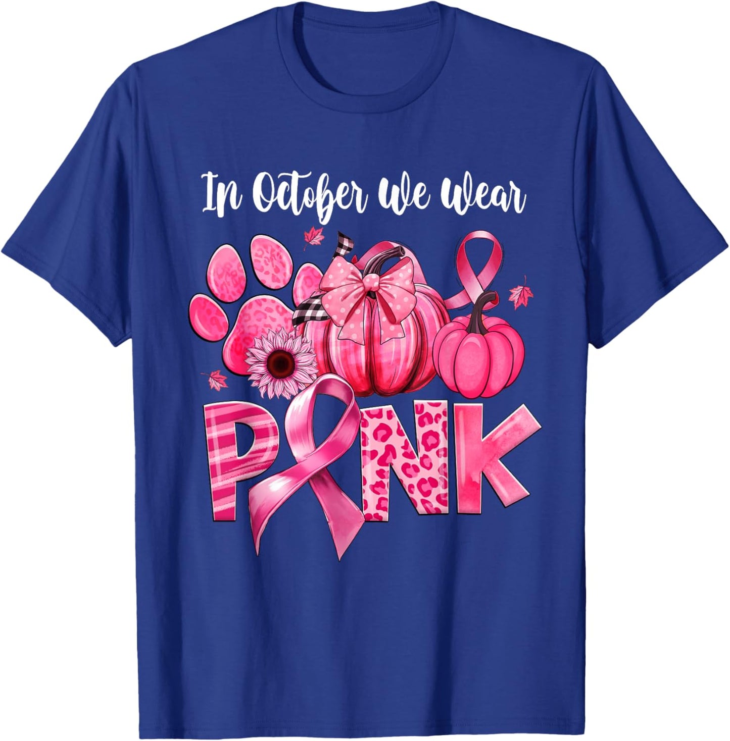 In October We Wear Pink Dog Paw Pumpkin Breast Cancer T-Shirt - T-Shirt | Royal