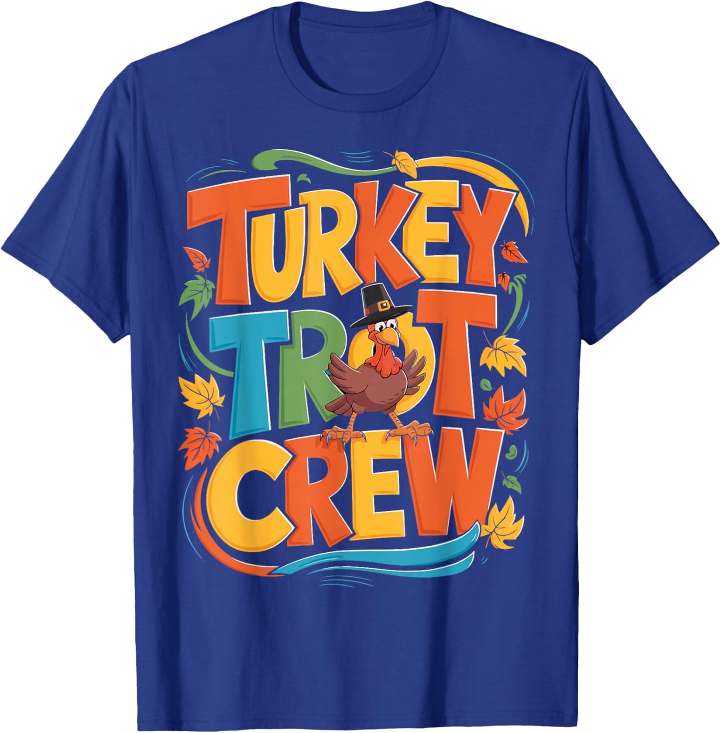 Turkey Trot Crew Fun Thanksgiving Run T-Shirt - T-Shirt | Royal