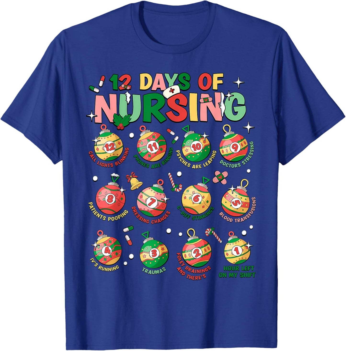 12 Days Of Nursing Christmas Nurse Peds RN NICU Er Med Surg T-Shirt - T-Shirt | Royal
