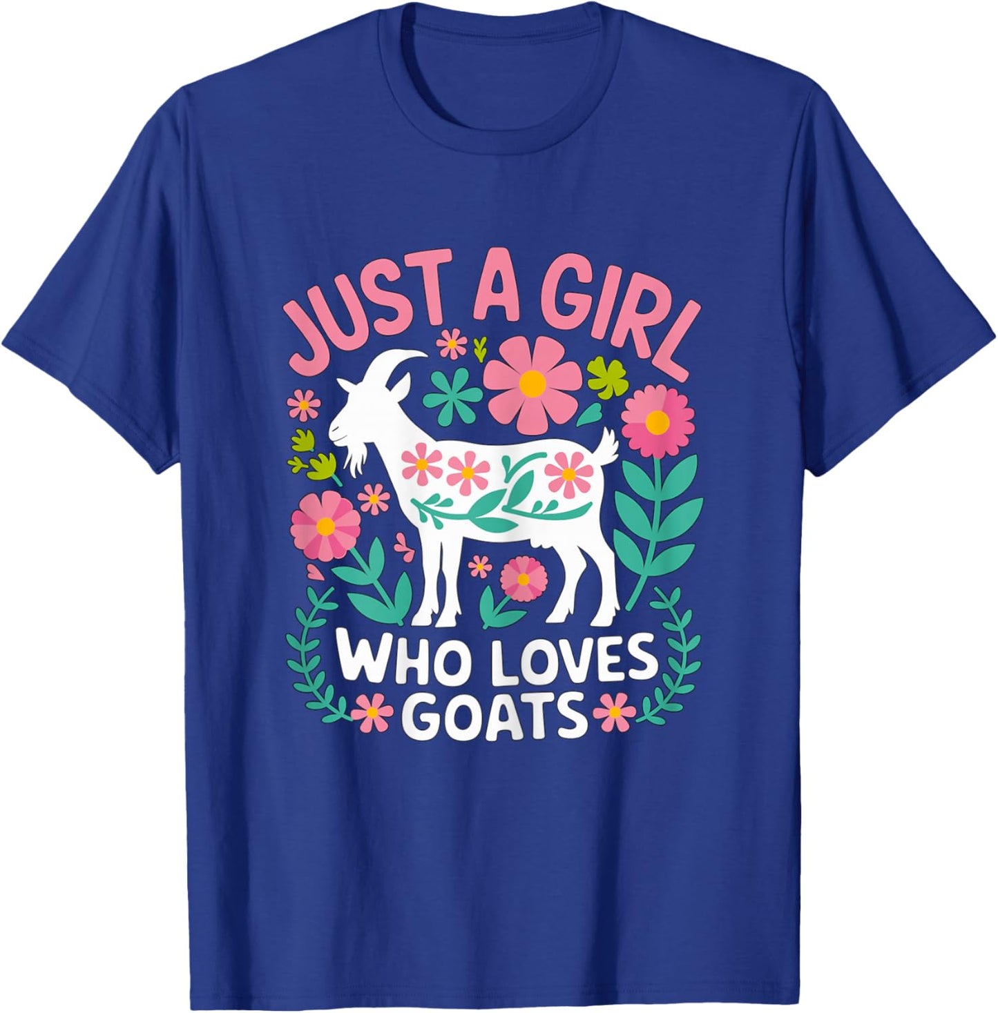 Just a Girl who loves Goats Farmer Farm Girl T-Shirt - T-Shirt | Royal