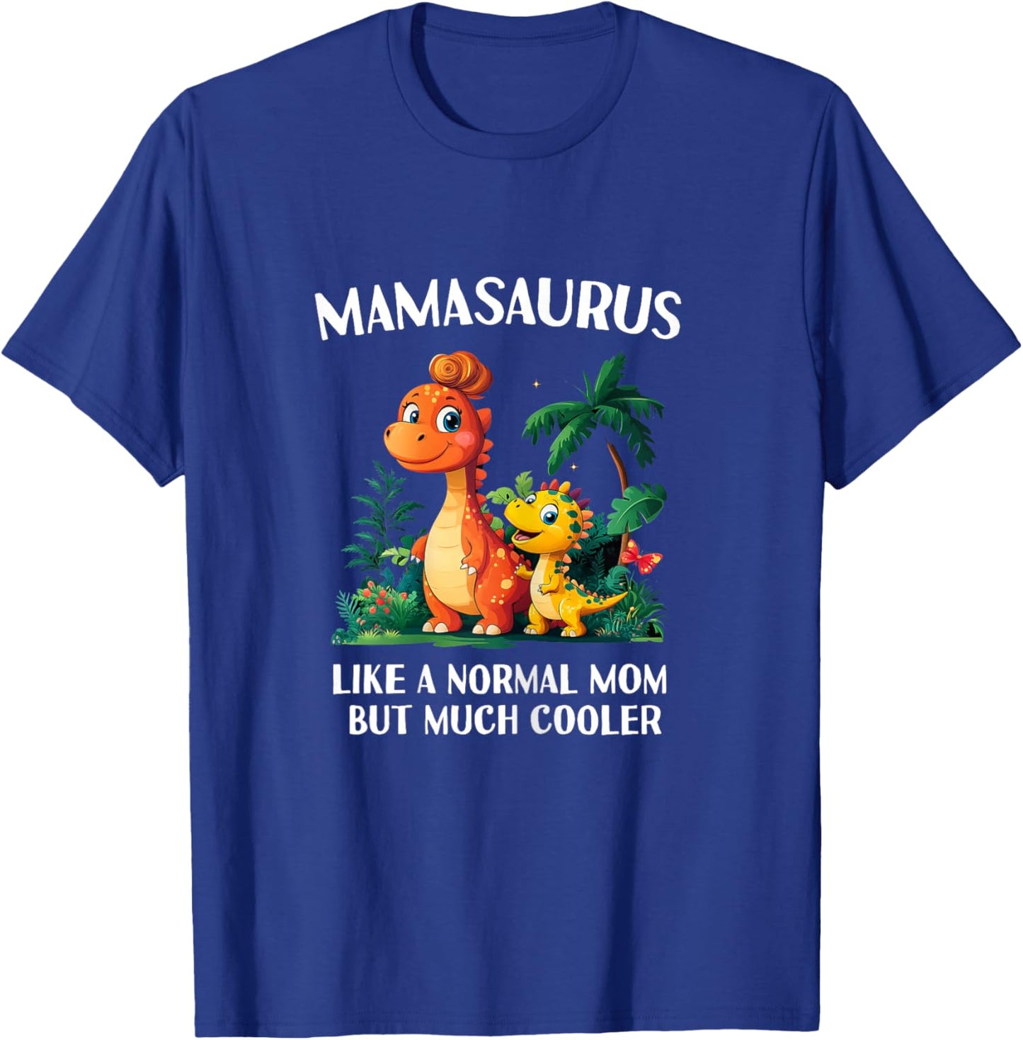Mamasaurus Mama Saurus Dinosaur Women Matching Family T-Shirt - T-Shirt | Royal