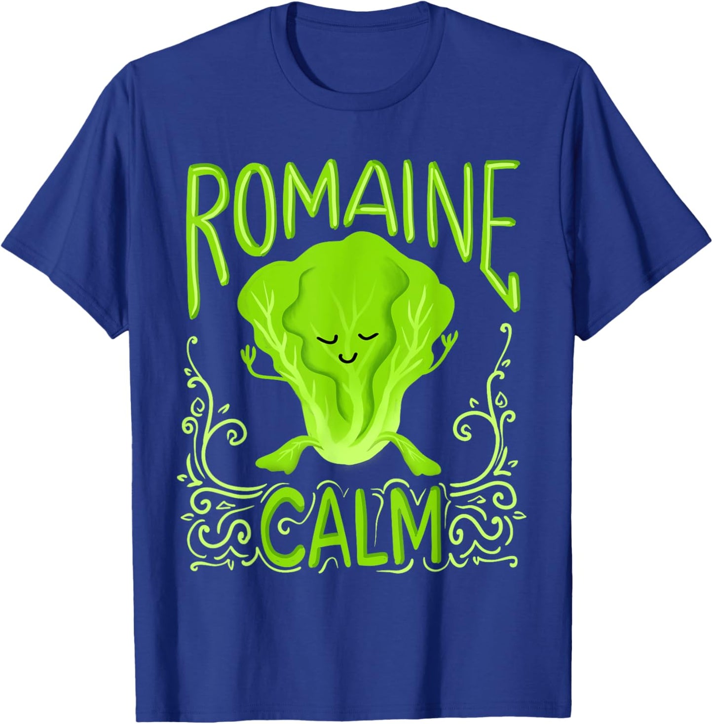 Romaine Calm Funny Pun Gardening Lettuce Vegetable Lovers T-Shirt - T-Shirt | Royal