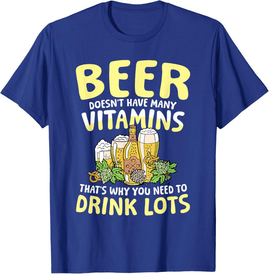 Beer doesn't have many vitamins T-Shirt - T-Shirt | Royal