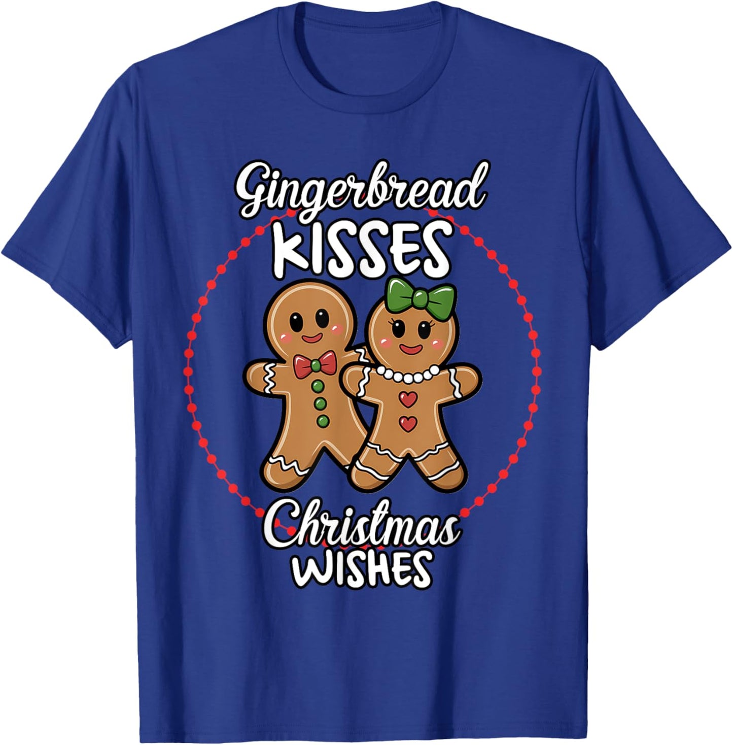 Gingerbread Kisses Christmas Wishes Cute Holiday T-Shirt - T-Shirt | Royal