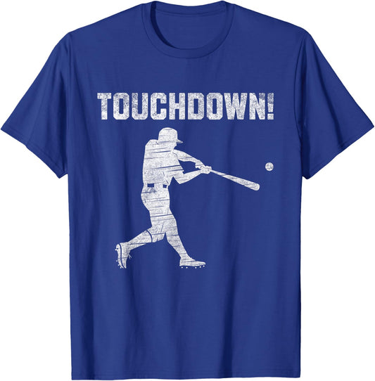 Touchdown Baseball Men Touch Down Funny Ironic Baseball T-Shirt - T-Shirt | Royal