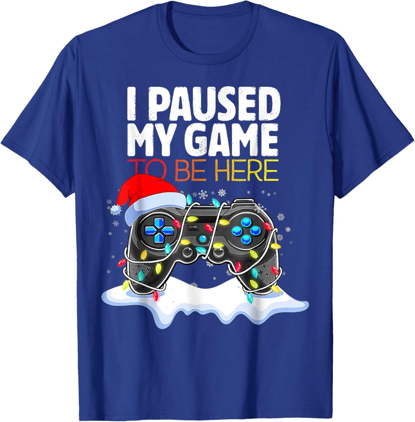 I Paused My Game To Be Here Funny Christmas Gamer Boys T-Shirt - T-Shirt | Royal