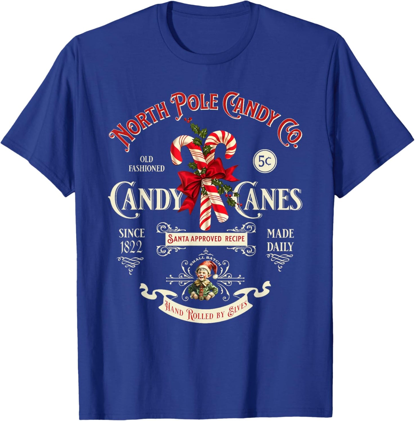 Old Fashioned North Pole Candy Cane Company Elf Christmas T-Shirt - T-Shirt | Royal
