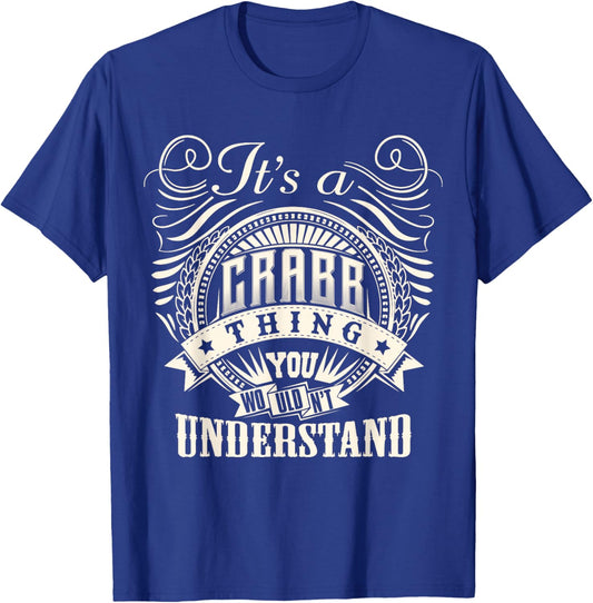 It's A CRABB Thing You Wouldn't Understand CRABB Family T-Shirt - T-Shirt | Royal