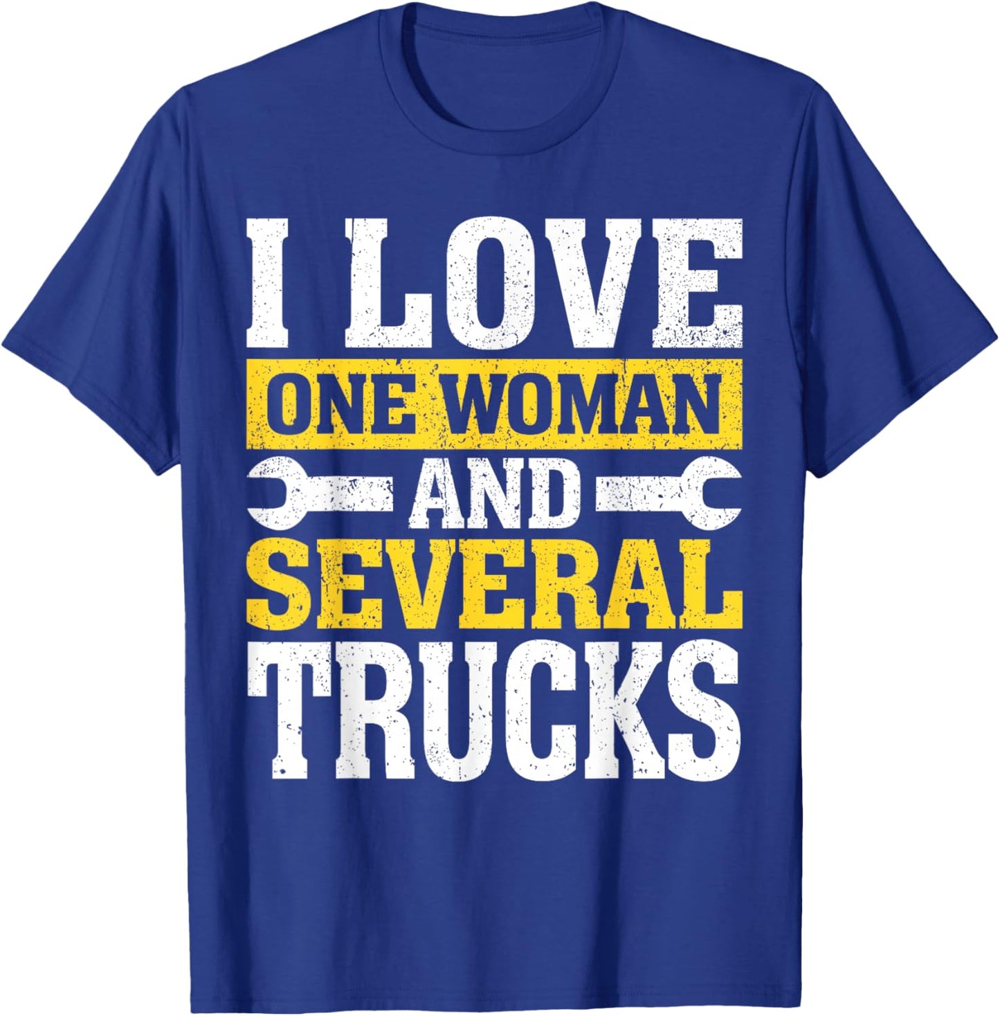 I Love One Woman And Several Trucks Mechanical Engineer T-Shirt - T-Shirt | Royal