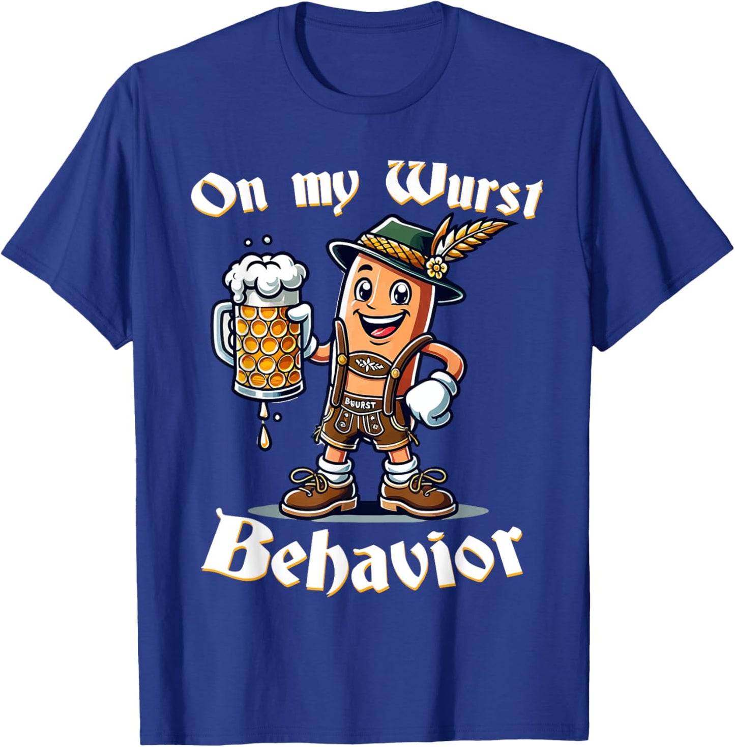 On My Wurst Behavior Funny Oktoberfest Costume Outfit German T-Shirt - T-Shirt | Royal