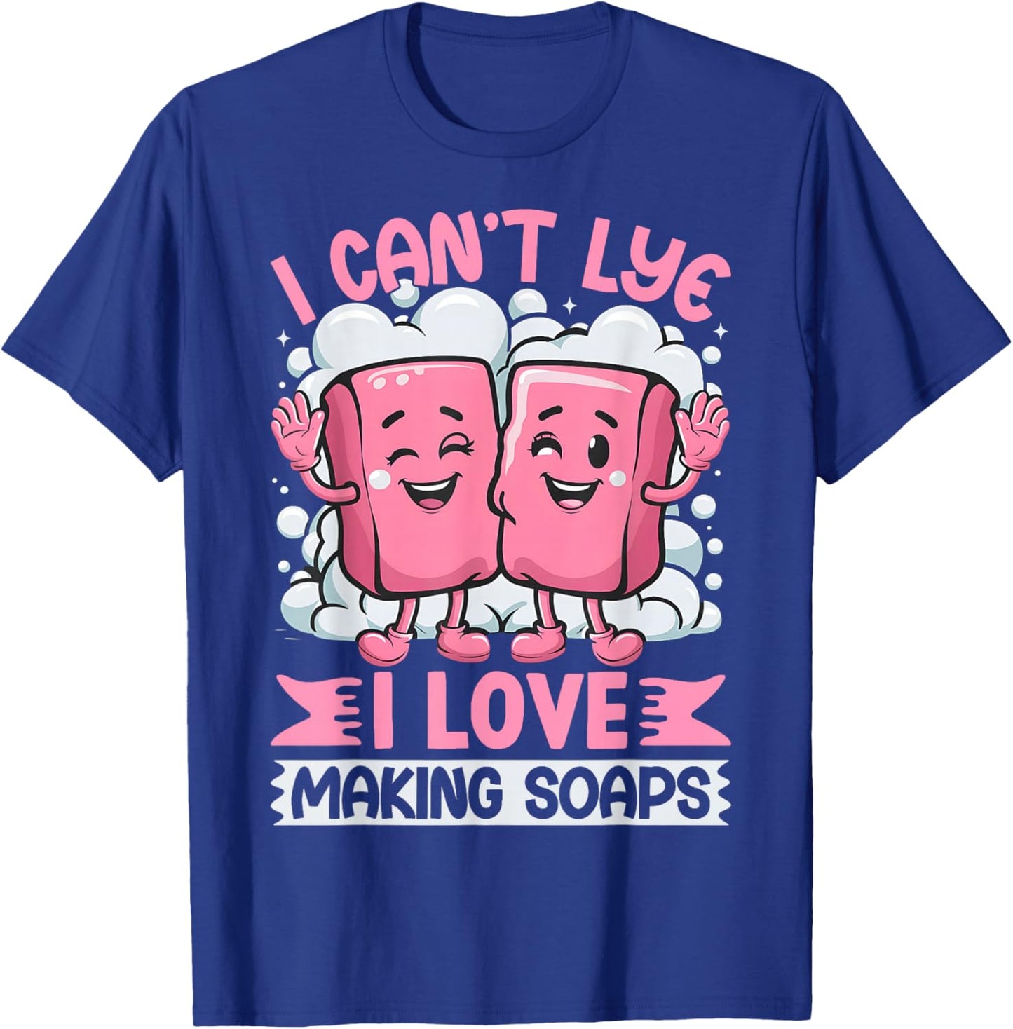 Funny Soap Soapmaking Soap Maker Pun Novelty T-Shirt - T-Shirt | Royal