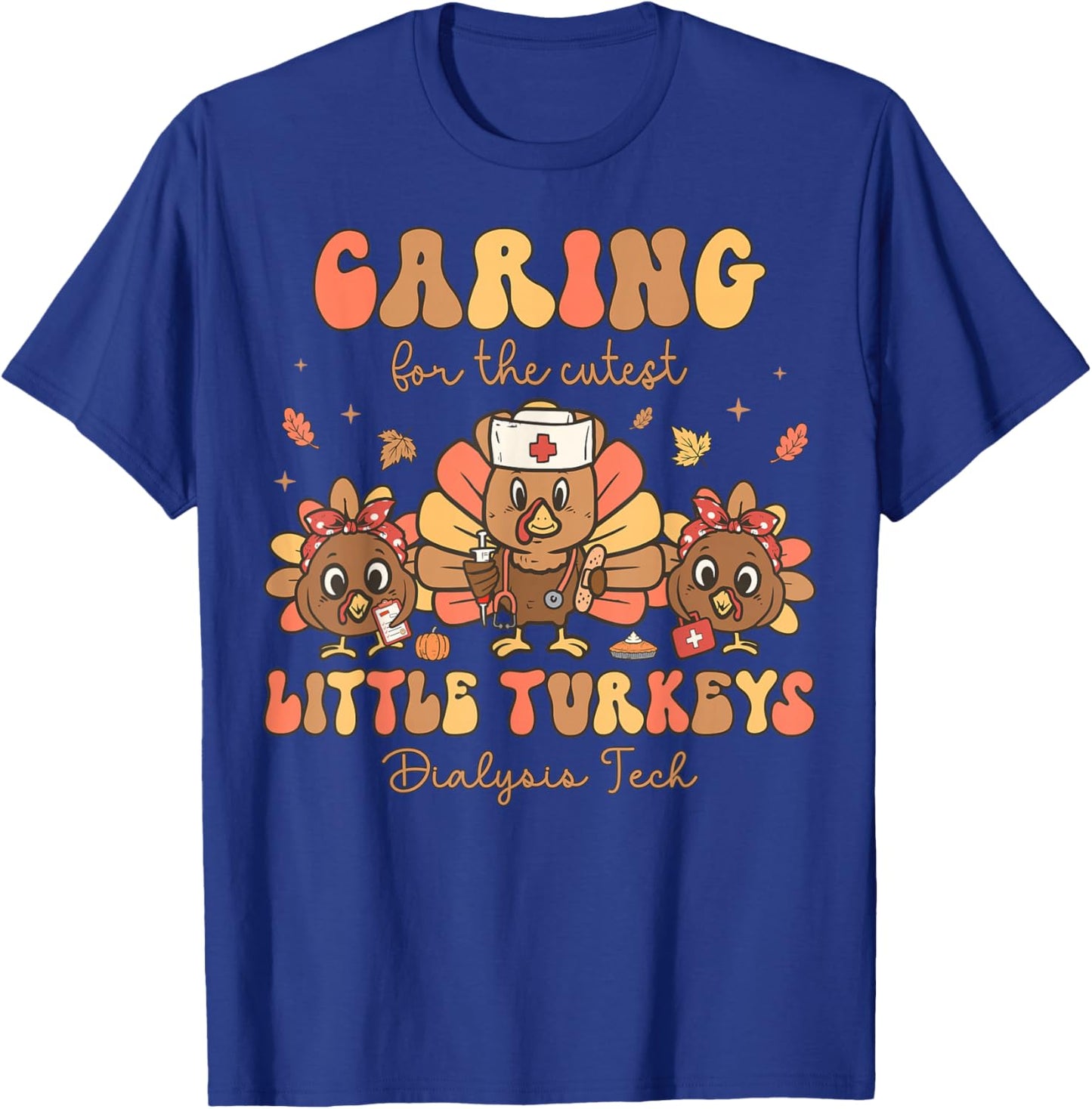 Retro Cutest Little Turkeys Dialysis Tech Thanksgiving Fall T-Shirt - T-Shirt | Royal