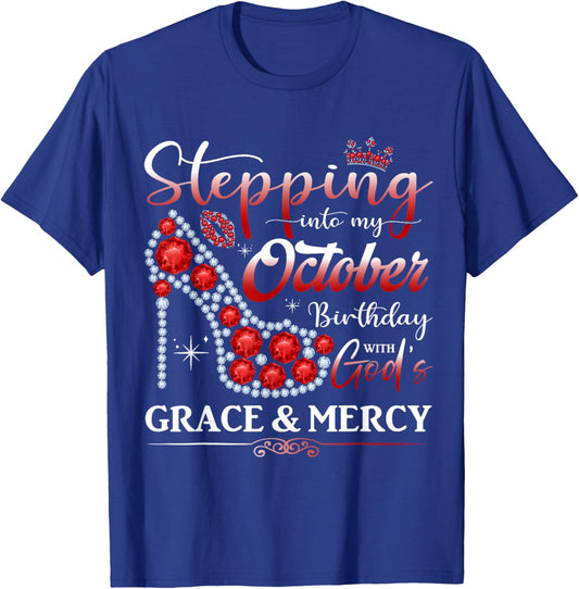 Stepping into My October Birthday Women Girls Ladies Funny T-Shirt - T-Shirt | Royal