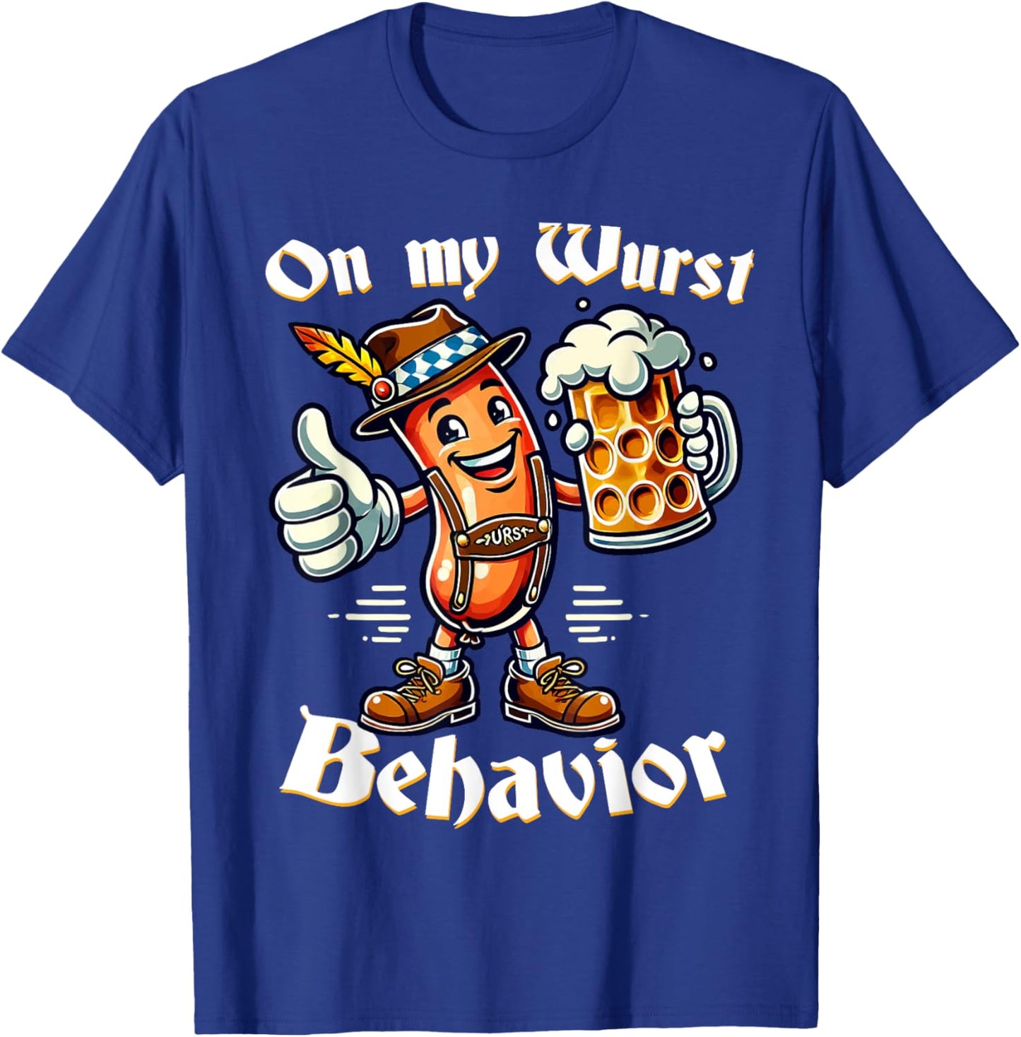 On My Wurst Behavior Funny Oktoberfest Costume Outfit German T-Shirt - T-Shirt | Royal