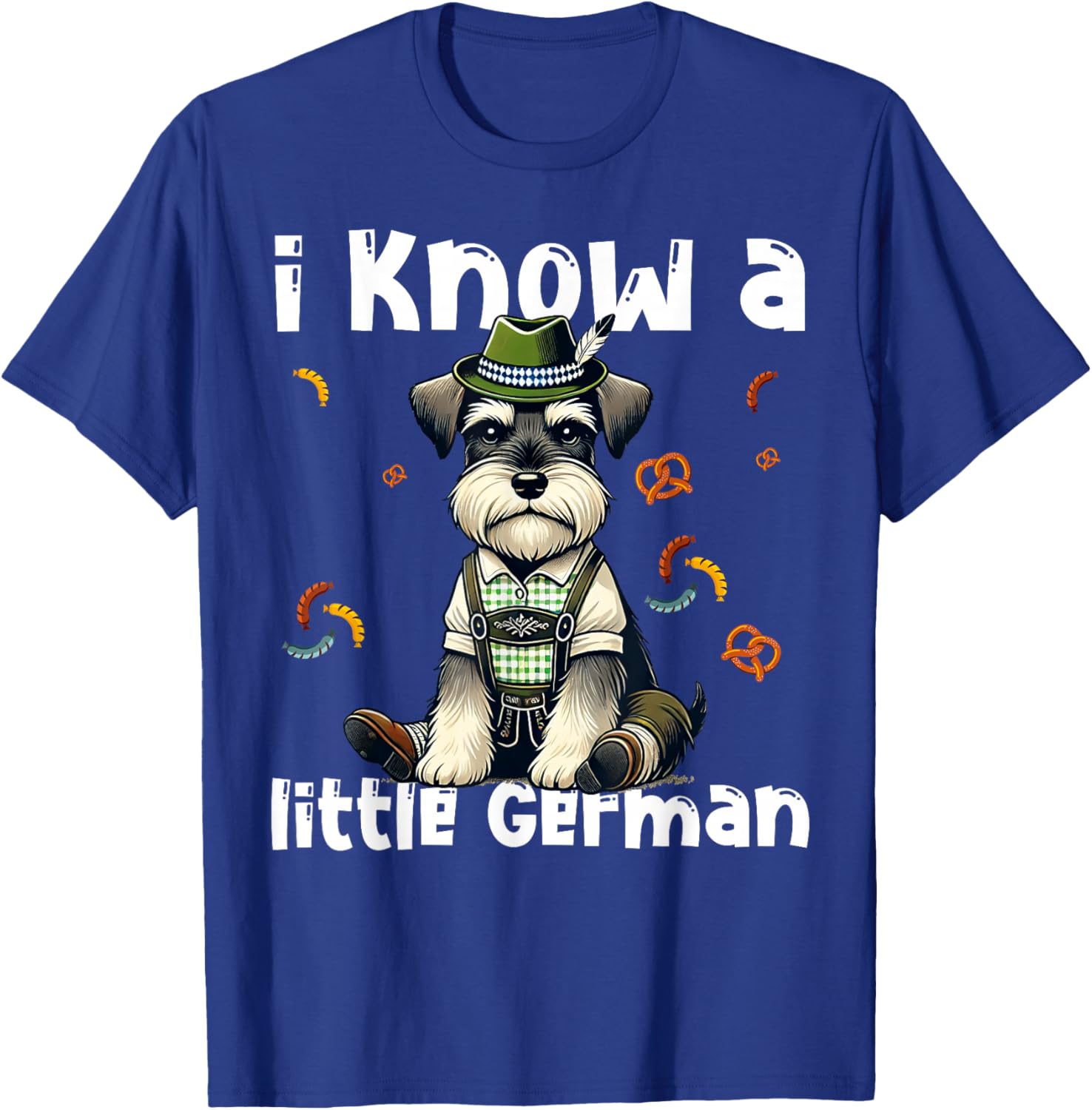 Oktoberfest Miniature Schnauzer I Know Little German Dog T-Shirt - T-Shirt | Royal